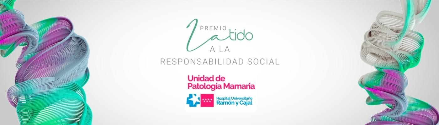 La unidad de Patología Mamaria del Hospital Ramón y Cajal, Premio Latido a la Responsabilidad Social
