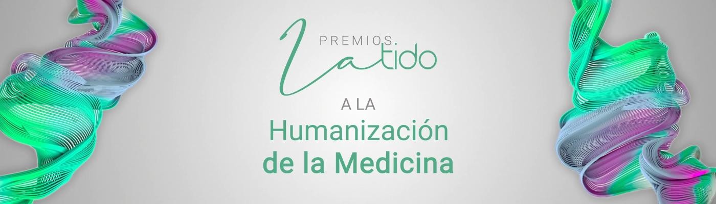 Premio Latido 2024 a la Humanización de la Medicina